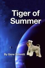 Tiger of Summer af Gene Schmitt