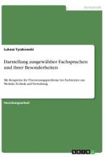 Darstellung ausgewählter Fachsprachen und ihrer Besonderheiten af Lukasz Tyczkowski