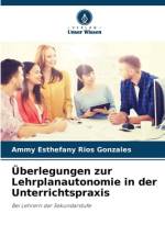 Überlegungen zur Lehrplanautonomie in der Unterrichtspraxis af Ammy Esthefany Rios Gonzales
