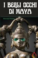 I Begli occhi di Maya af Giovanni Pigozzo