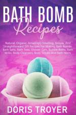 Bath Bomb Recipes af Doris Troyer