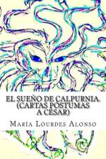 El sueño de Calpurnia af MarÃ­a Lourdes Alonso