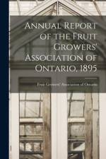 Annual Report of the Fruit Growers' Association of Ontario, 1895 af Fruit Growers' Association of Ontario