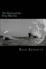 The Devil and the Deep Blue Sea af Rick Kennett
