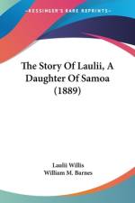 The Story Of Laulii, A Daughter Of Samoa (1889) af Laulii Willis