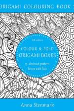 Colour & fold origami boxes - 15 abstract-pattern boxes with lids af Anna Stenmark