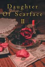 Daughter of Scarface Ii af Ladawn Cusimano