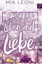 Zwischen Leben und Liebe af Mia Leoni