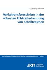 Verfahrensfortschritte in der robusten Echtzeiterkennung von Schriftzeichen af Martin Grafmüller