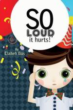 So loud, it hurts! af Elaheh Bos