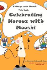 Celebrating Norouz with Mooshi af Negar Roghanian