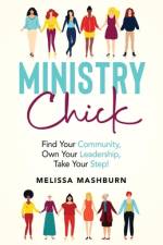 Ministry Chick af Melissa Mashburn