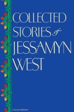 Collected Stories of Jessamyn West af Jessamyn West
