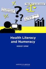Health Literacy and Numeracy: Workshop Summary af Institute of Medicine