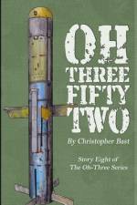 Oh-Three-Fifty-Two af Christopher Bast