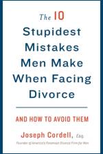 The 10 Stupidest Mistakes Men Make When Facing Divorce af Joseph Cordell