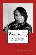 Woman Up af Athena C Woodford
