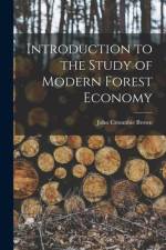 Introduction to the Study of Modern Forest Economy af John Croumbie Brown