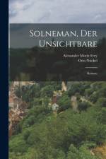 Solneman, der Unsichtbare af Alexander Moriz Frey