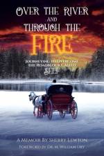 Over the River and through the Fire af Sherry Lewton