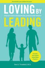 Loving by Leading af Den A Den Trumbull