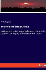 The Invasion of the Crimea af A. W. Kinglake