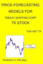 Price-Forecasting Models for Teekay Shipping Corp TK Stock af Ton Viet Ta