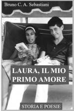 Laura, Il Mio Primo Amore af Bruno C a Sebastiani