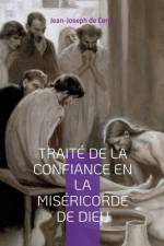Traité de la Confiance en la Miséricorde de Dieu af Jean-Joseph Languet de Cergy
