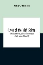 Lives Of The Irish Saints af John O'hanlon