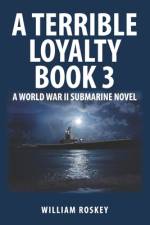 A Terrible Loyalty--Book 3 af William Roskey