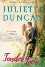 Tender Love af Juliette Duncan