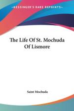 The Life Of St. Mochuda Of Lismore af Saint Mochuda
