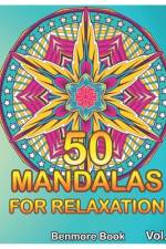 50 Mandalas For Relaxation af Benmore Book