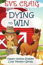 Dying To Win af Eve Craig