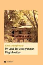 Im Land der unbegrenzten Möglichkeiten - eine Hommage an die menschliche Vorstellungskraft af Ernst Ludwig Becker