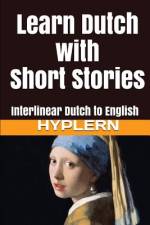 Learn Dutch with Short Stories: Interlinear Dutch to English af Bermuda Word Hyplern
