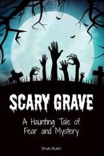 Scary Grave af Shah Rukh