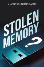 Stolen Memory af Sharon Johnston Bacon
