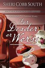For Deader or Worse: Another John Pickett mystery af Sheri Cobb South