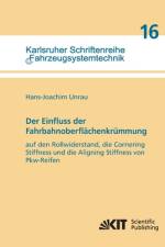 Der Einfluss der Fahrbahnoberflächenkrümmung auf den Rollwiderstand, die Cornering Stiffness und die Aligning Stiffness von Pkw-Reifen af Hans-Joachim Unrau