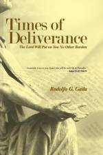Times of Deliverance - The Lord Will Put on You No Other Burden af Rodolfo G. Gaila