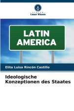 Ideologische Konzeptionen des Staates af Elita Luisa Rincón Castillo
