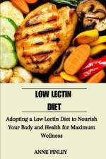 Low Lectin diet af Anne Finley