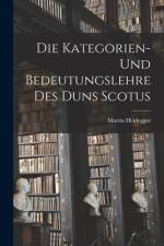 Die Kategorien- Und Bedeutungslehre Des Duns Scotus