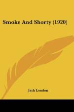 Smoke And Shorty (1920) af Jack London