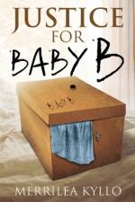 Justice for Baby B af Merrilea Kyllo