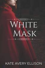 White Mask af Kate Avery Ellison