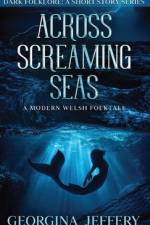 Across Screaming Seas af Georgina Jeffery