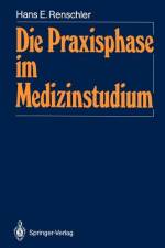 Die Praxisphase im Medizinstudium af Hans E. Renschler